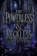 The Powerless &amp; Reckless Collection
