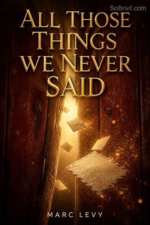 All Those Things We Never Said