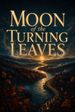 Moon of the Turning Leaves