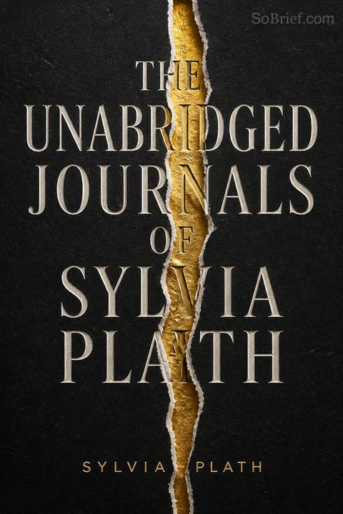 The Unabridged Journals of Sylvia Plath