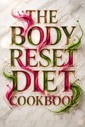 The Body Reset Diet Cookbook