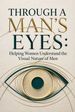Through a Man's Eyes