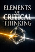 Elements of Critical Thinking