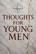 Thoughts for Young Men