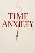Time Anxiety
