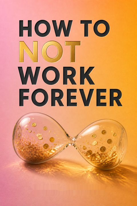 How To Not Work Forever by Natasha Etschmann