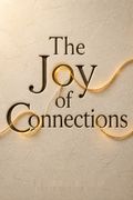 The Joy of Connections