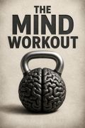 The Mind Workout