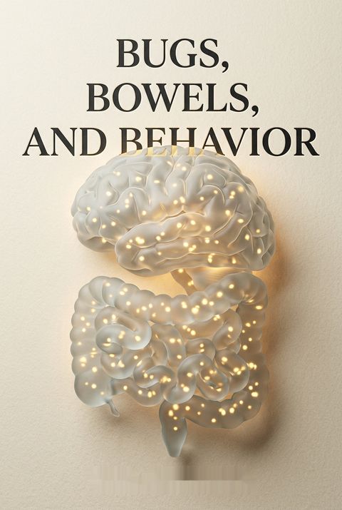 Bugs, Bowels, and Behavior by Teri Arranga