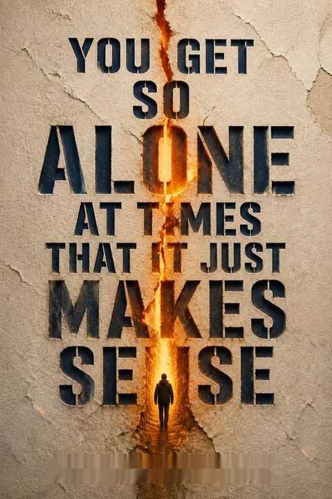 You Get So Alone at Times That it Just Makes Sense by Charles Bukowski