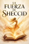 La fuerza de Sheccid