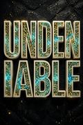 Undeniable
