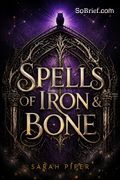Spells of Iron &amp; Bone
