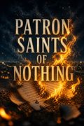 Patron Saints of Nothing