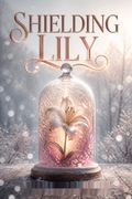 Shielding Lily