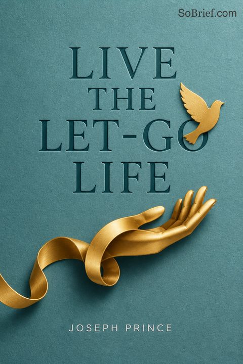 Live the Let-Go Life