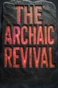 The Archaic Revival