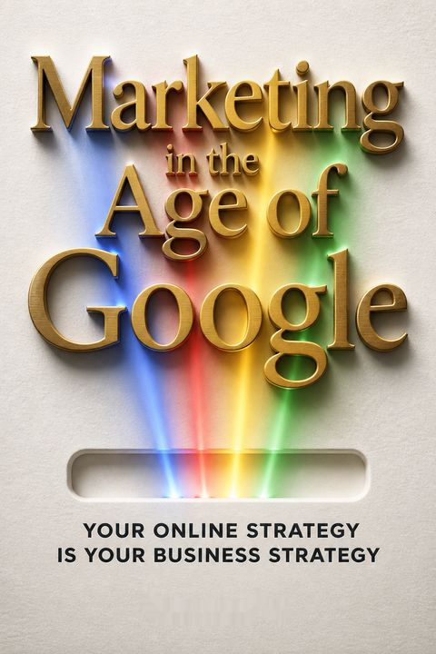 Marketing in the Age of Google by Vanessa Fox