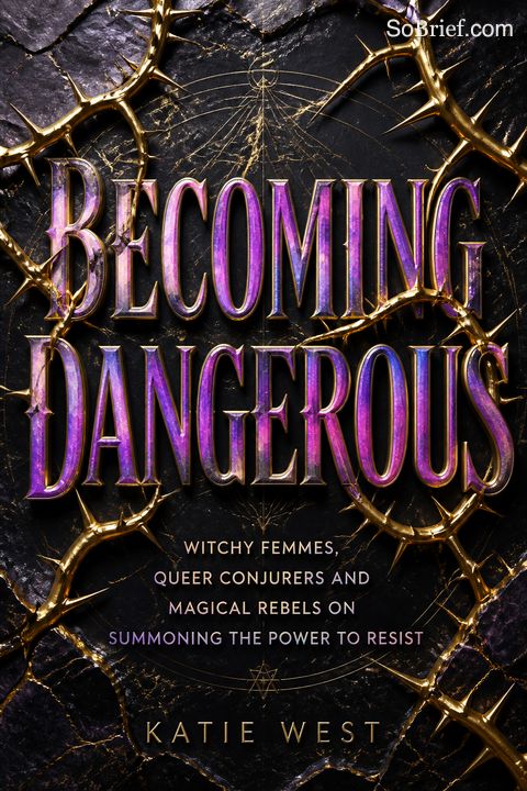 Becoming Dangerous