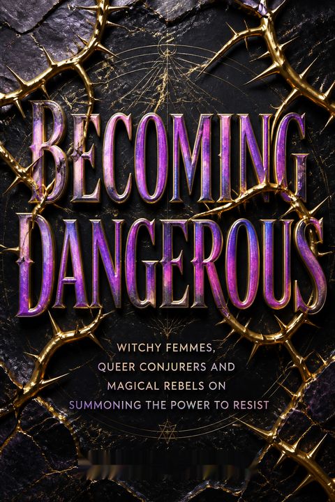 Becoming Dangerous by Katie   West