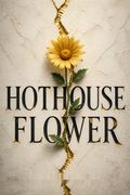 Hothouse Flower