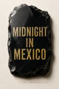 Midnight in Mexico