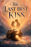 The Last Best Kiss