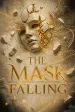 The Mask Falling