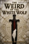 The Weird of the White Wolf