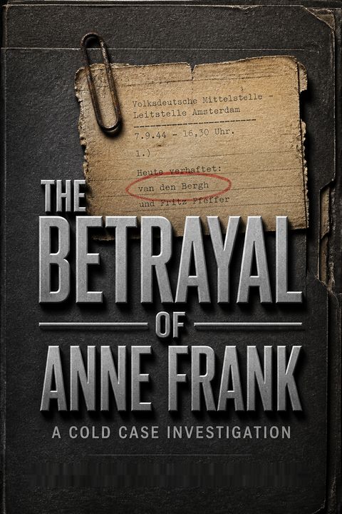 The Betrayal of Anne Frank by Rosemary Sullivan