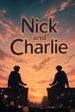 Nick and Charlie