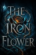 The Iron Flower