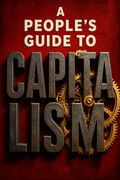A People's Guide to Capitalism