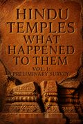 Hindu Temples What Happened to Them- Vol. 1 Preliminary Survey