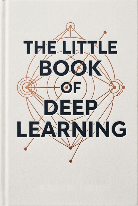 The Little Book of Deep Learning by François Fleuret