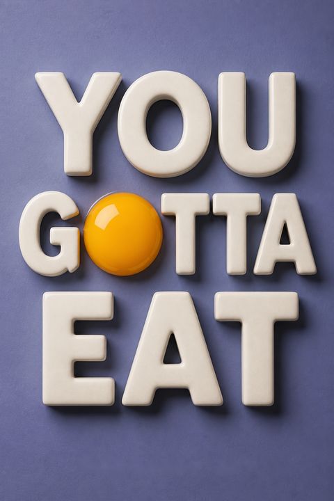 You Gotta Eat by Margaret Eby