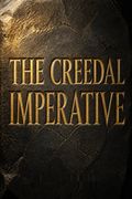 The Creedal Imperative