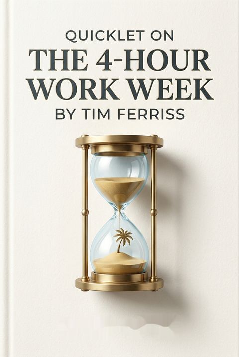 Quicklet on The 4-Hour Work Week by Tim Ferriss by David Lowe
