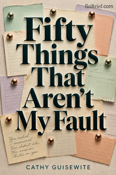 Fifty Things That Aren't My Fault