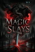 Magic Slays