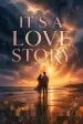 It's a Love Story