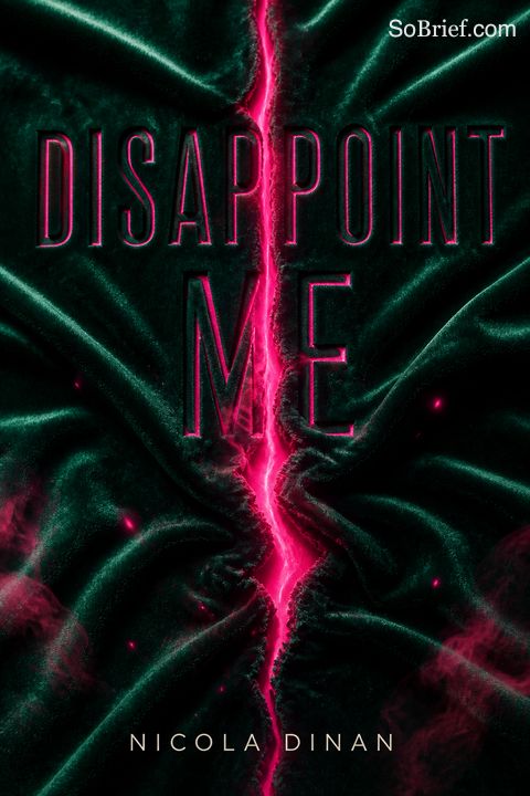 Disappoint Me