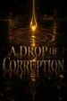 A Drop of Corruption