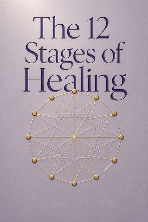 The 12 Stages of Healing by Donald M. Epstein