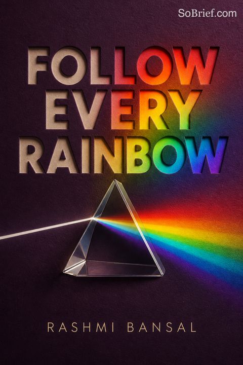 Follow Every Rainbow