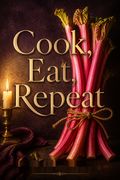 Cook, Eat, Repeat