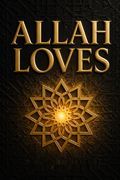 Allah Loves