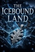 The Icebound Land
