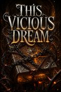 This Vicious Dream