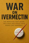 War on Ivermectin
